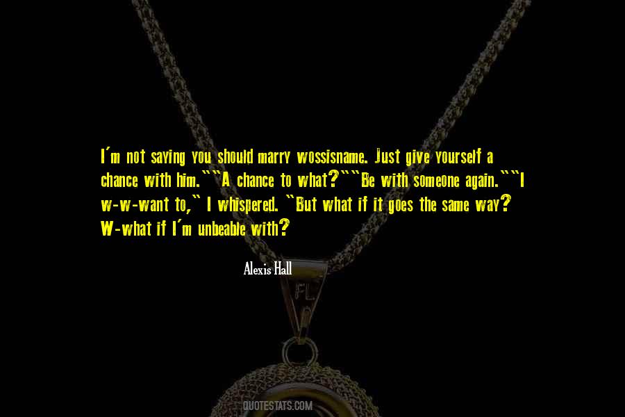 If You Want To Be With Someone Quotes #1294495