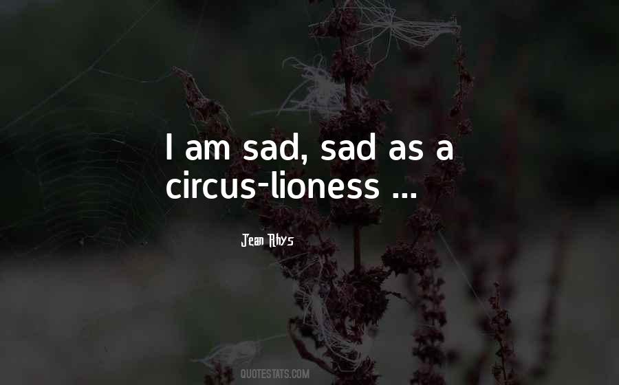 Quotes About I Am Sad #1199098