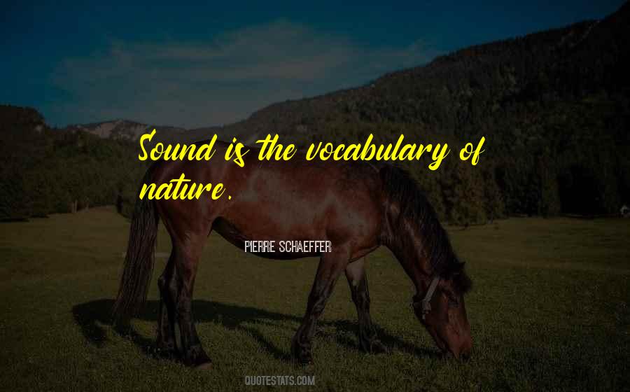 Sound Of Nature Quotes #395619