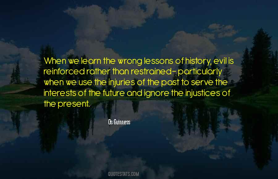 Quotes About The Lessons Of History #1289613