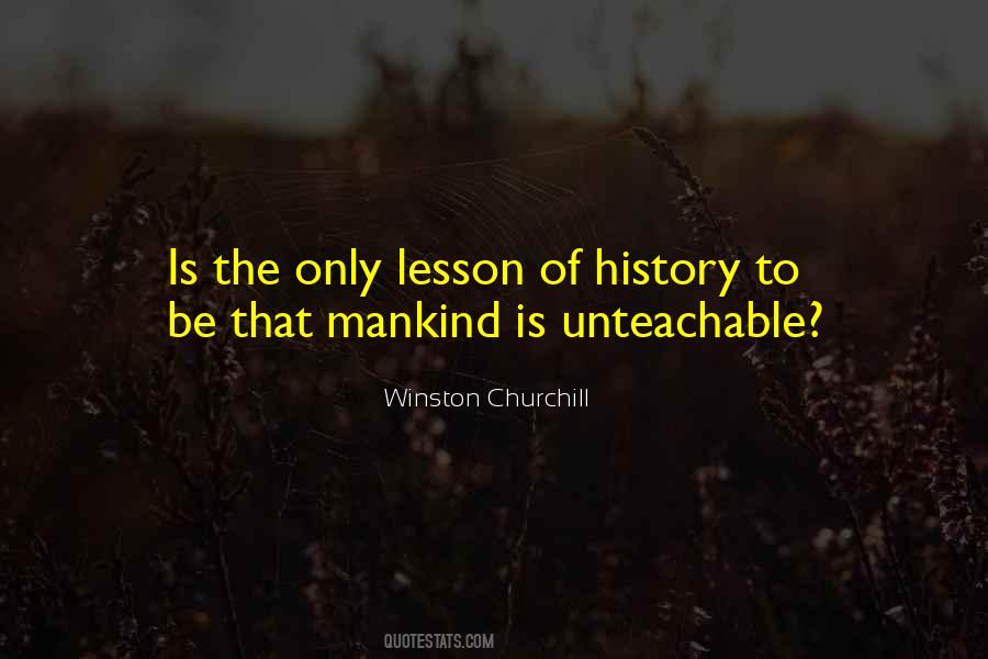 Quotes About The Lessons Of History #1758391