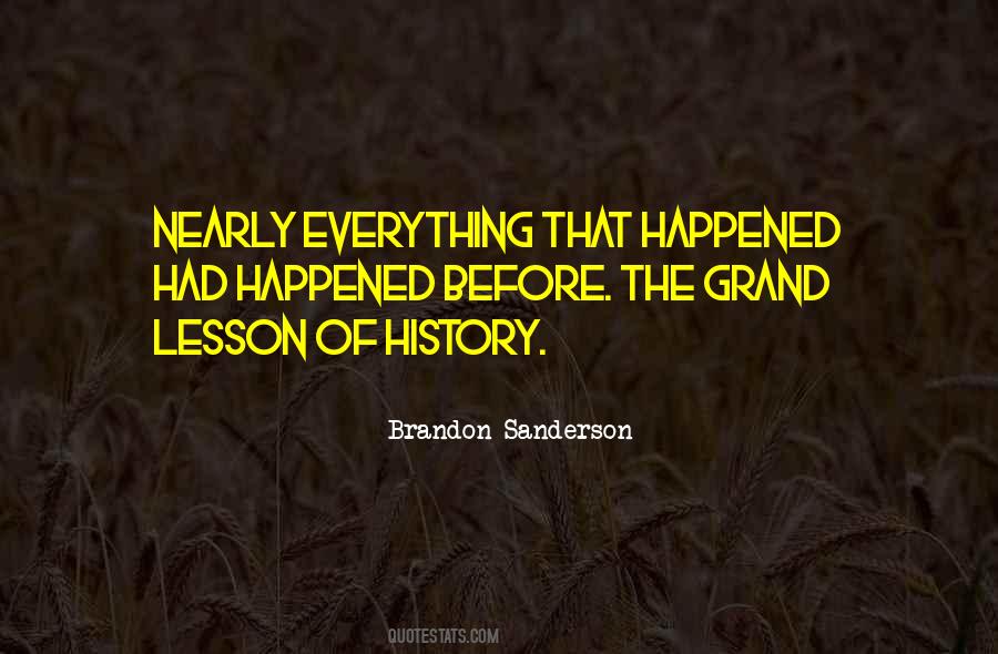 Quotes About The Lessons Of History #1803137