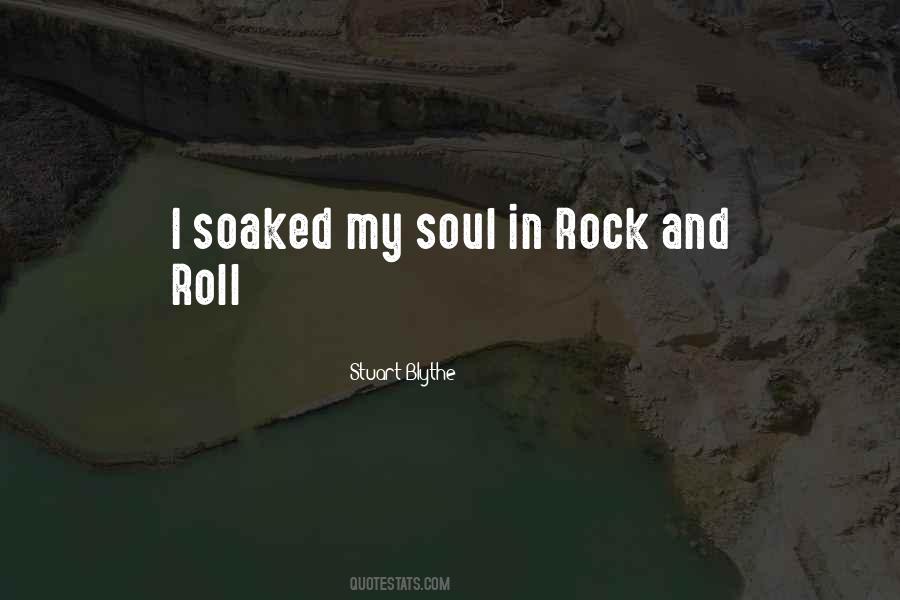 Quotes About Rock And Roll Soul #622955