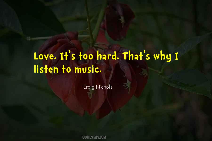 Hard Music Quotes #278987