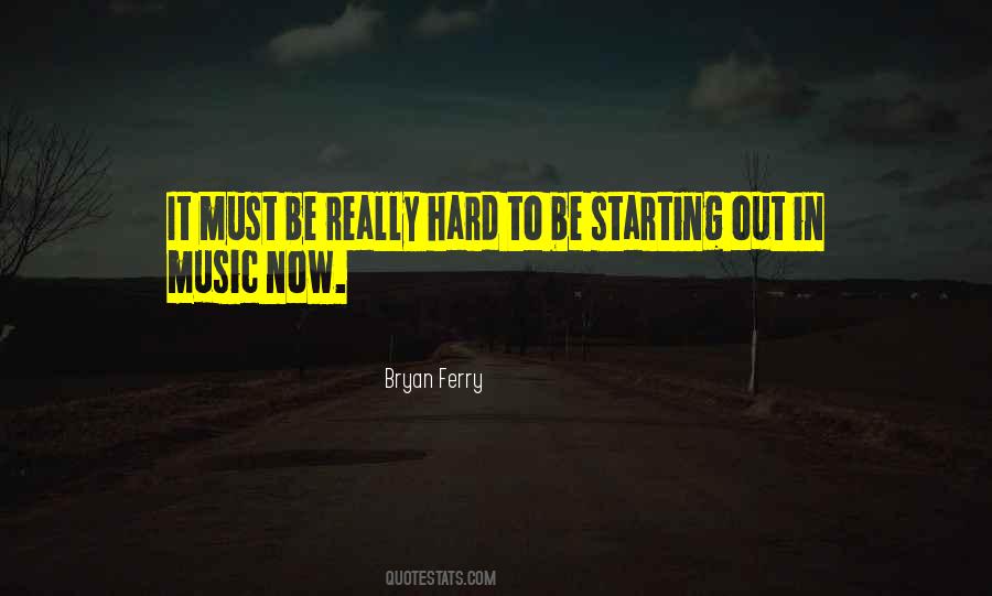 Hard Music Quotes #562879