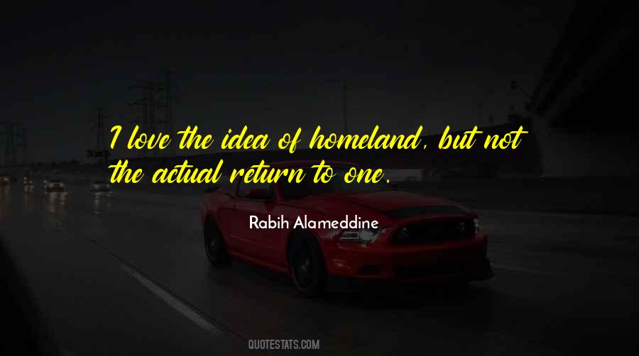 Love Homeland Quotes #1052161