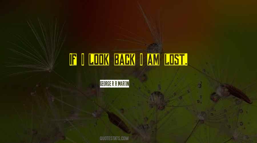 Quotes About I Am Lost #977744