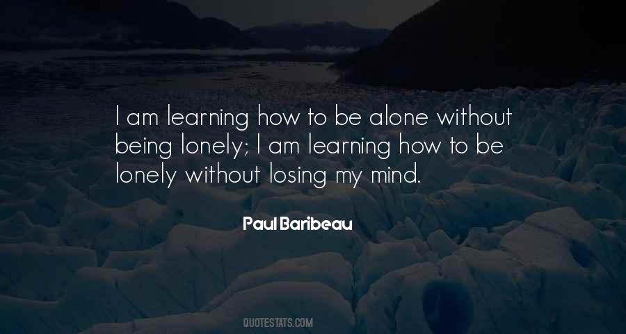 Quotes About I Am Lonely #356614