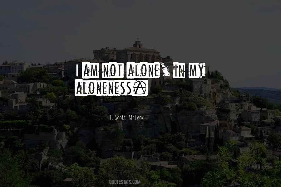 Quotes About I Am Lonely #872406