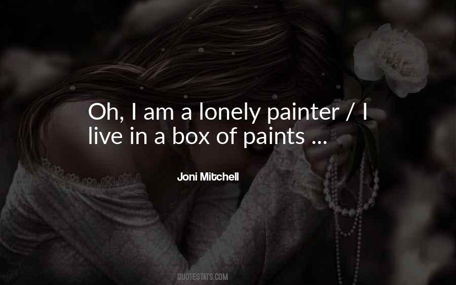 Quotes About I Am Lonely #891600