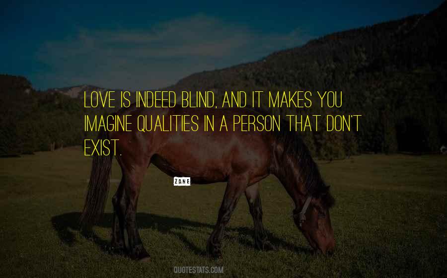 Love Makes Blind Quotes #1099936