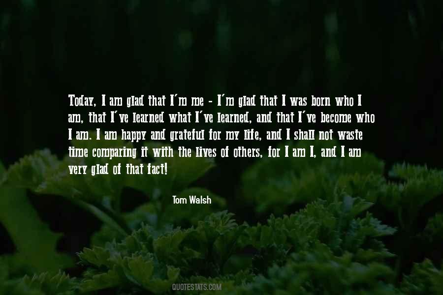 Top 36 Quotes About I Am Happy With My Life Famous Quotes Sayings About I Am Happy With My Life Top 36 Quotes About I Am Happy With My Life Famous Quotes Sayings About I Am Happy With My Life