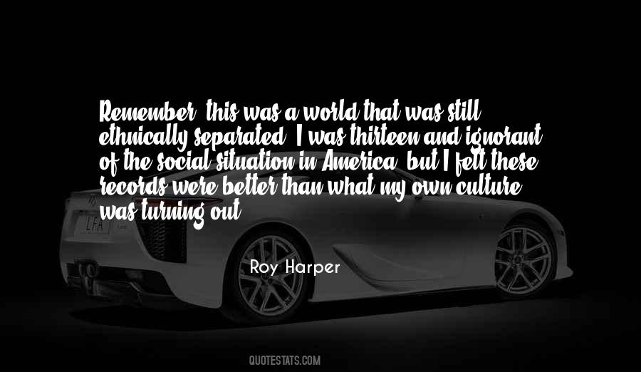 Quotes About Social Culture #392818