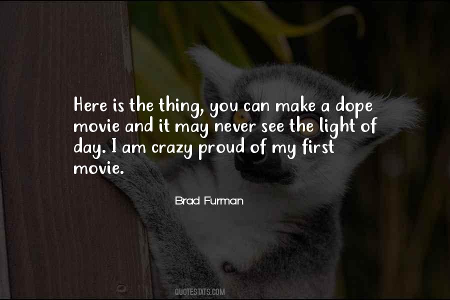 Quotes About I Am Crazy #1129419