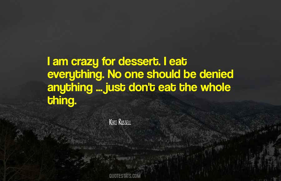 Quotes About I Am Crazy #1502582