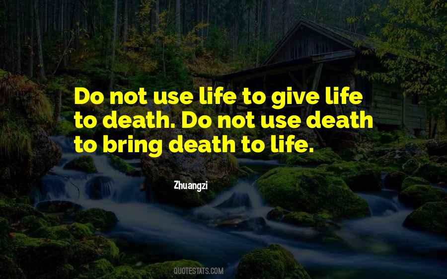 Life To Death Quotes #1583327