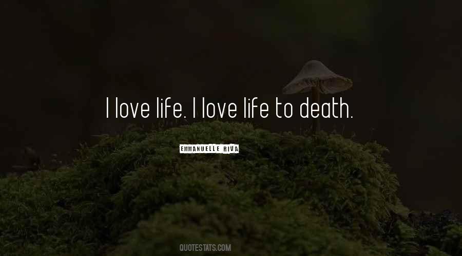 Life To Death Quotes #444906