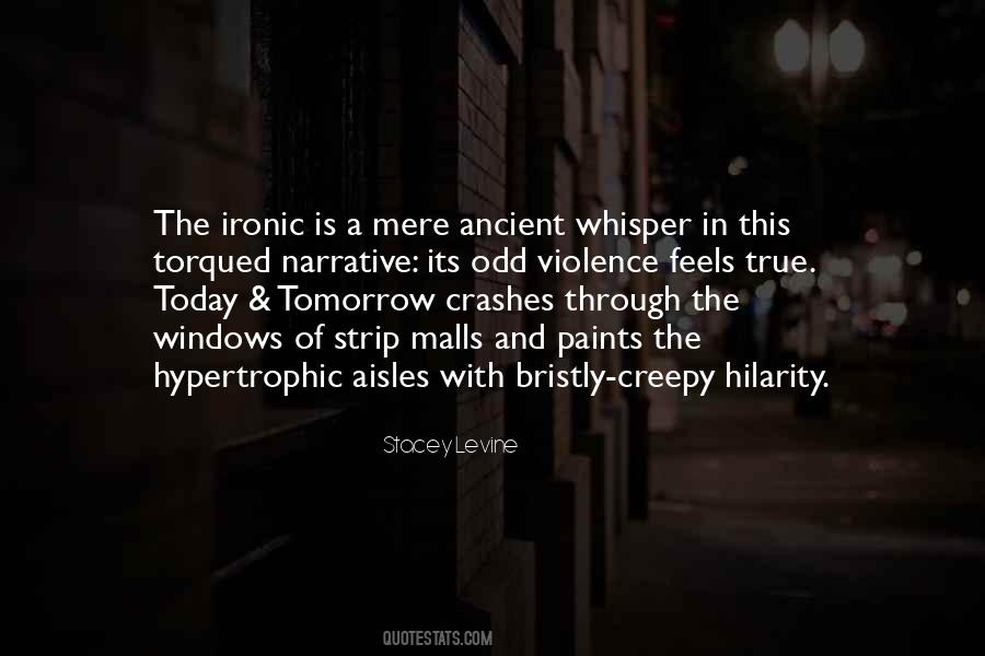 Creepy But True Quotes #1701297