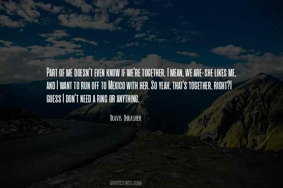 Run With Me Quotes #333872