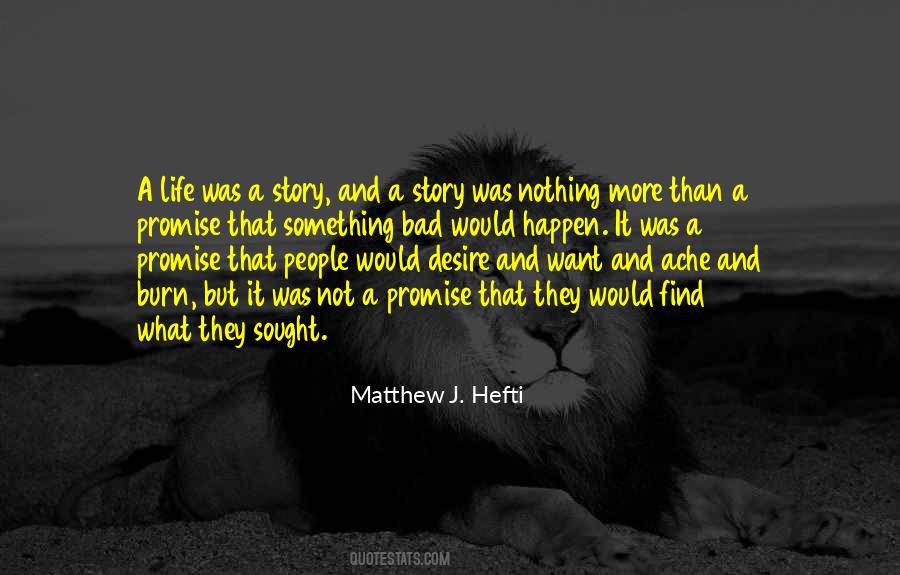 Bad Desire Quotes #1502568