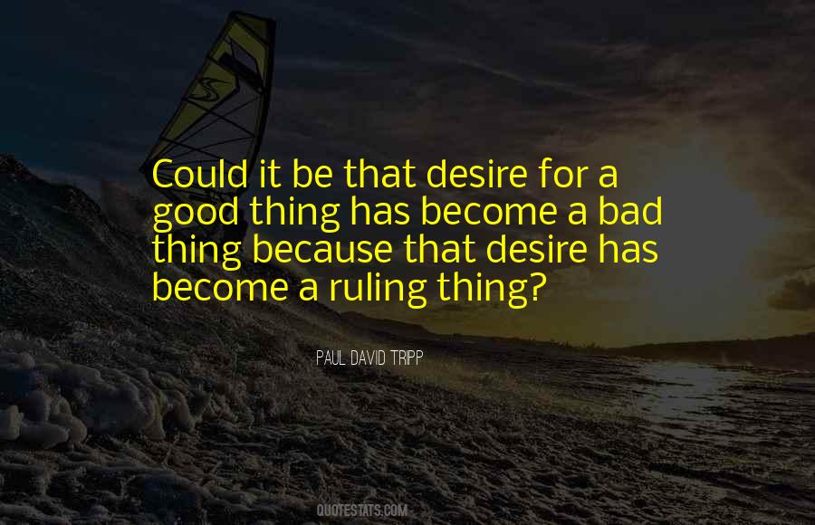 Bad Desire Quotes #804290