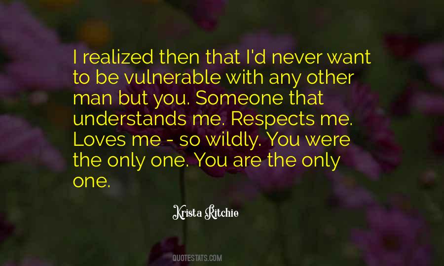 Someone That Understands Me Quotes #427104