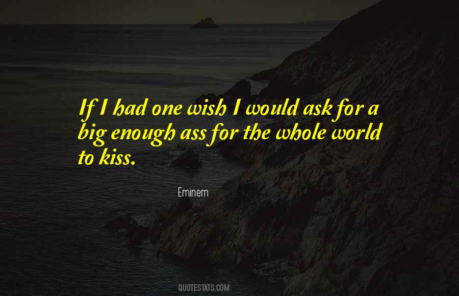 Big Kiss Quotes #142587
