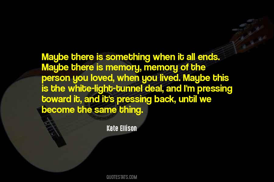 Memory Of Light Quotes #91353