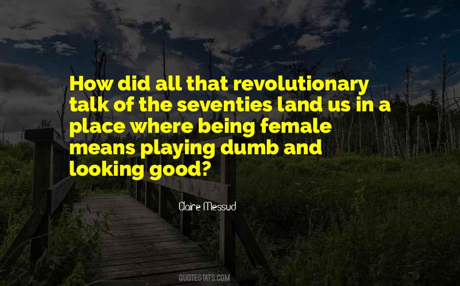 Quotes About Being A Revolutionary #100431
