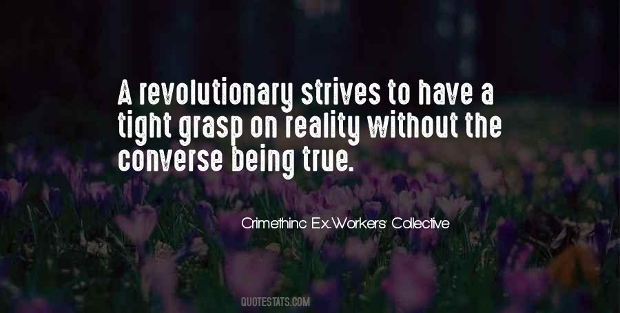 Quotes About Being A Revolutionary #1058586