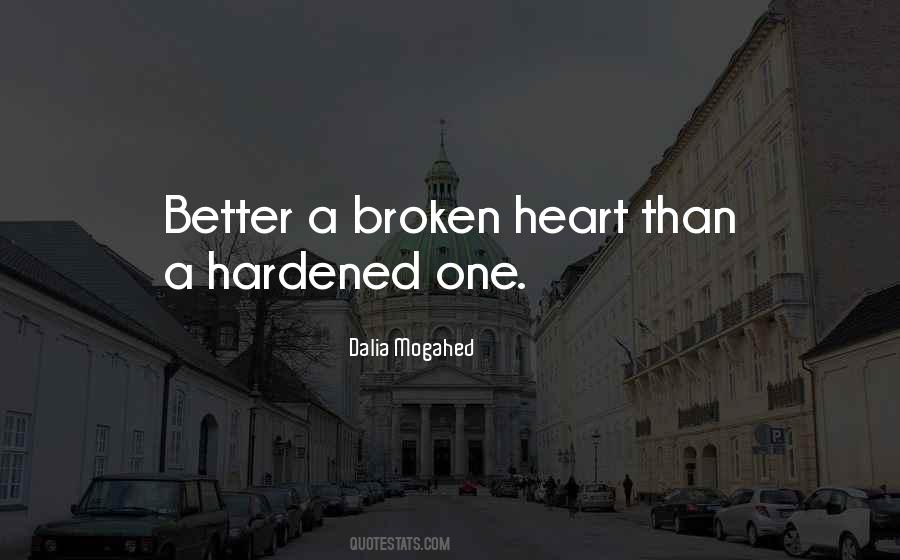 A Hardened Heart Quotes #260189