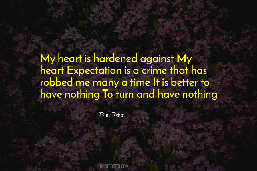 A Hardened Heart Quotes #272614