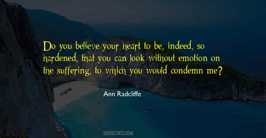 A Hardened Heart Quotes #526402