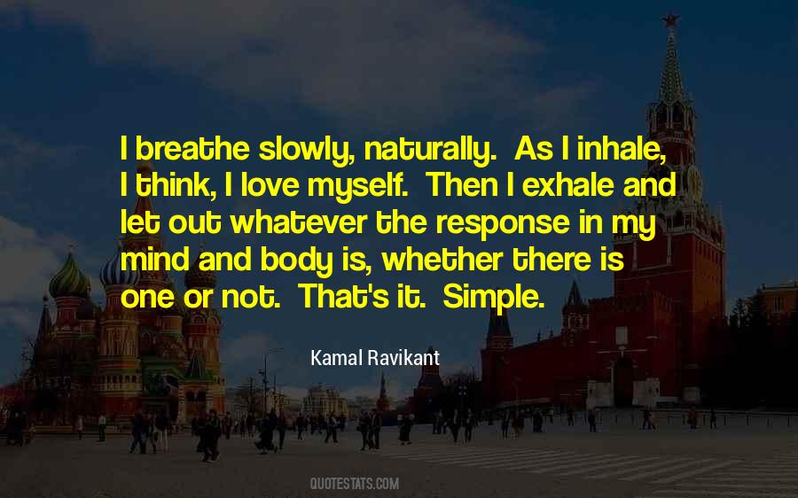 Breathe And Love Quotes #1064849