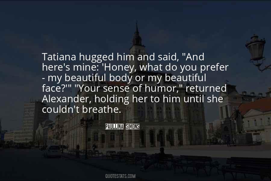 Breathe And Love Quotes #1252916