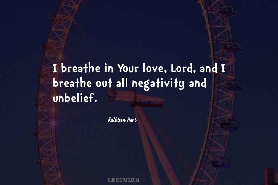 Breathe And Love Quotes #1365850