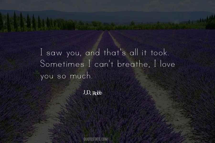 Breathe And Love Quotes #684450