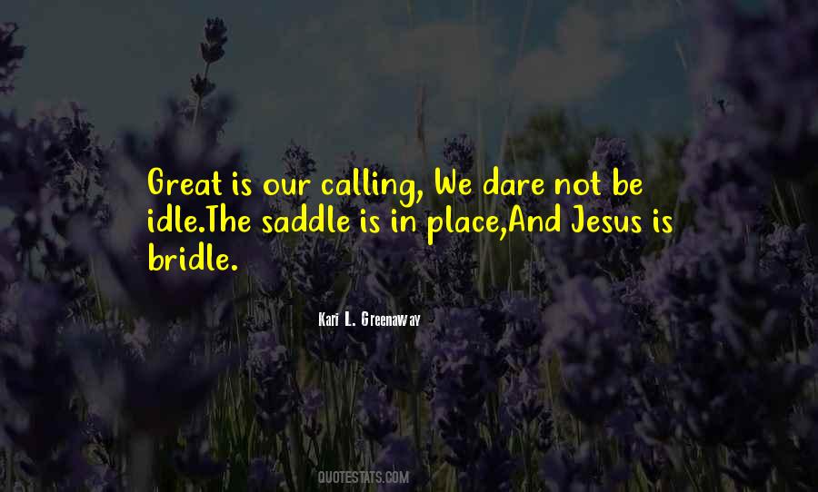 In The Saddle Quotes #1809683
