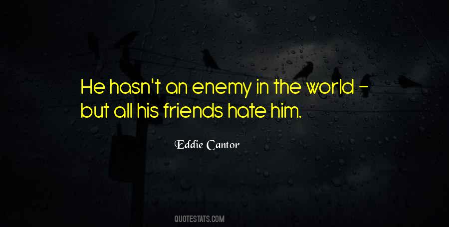 Friends Hate Quotes #1441937