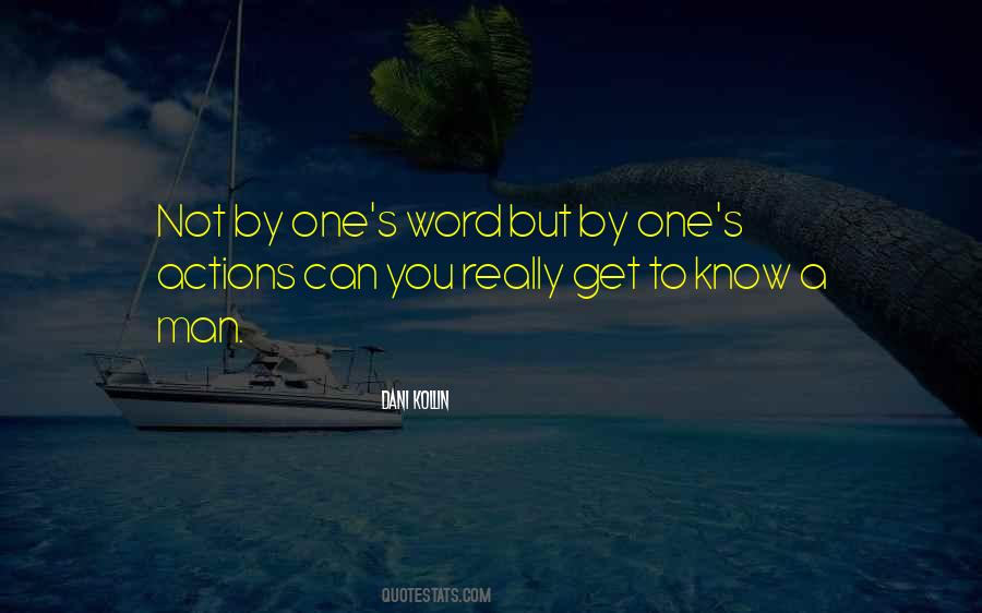 The Actions Of One Man Quotes #497786
