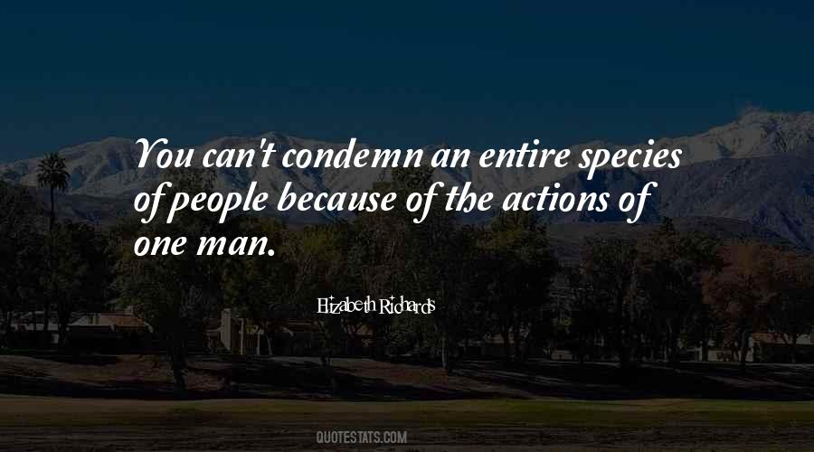The Actions Of One Man Quotes #580241