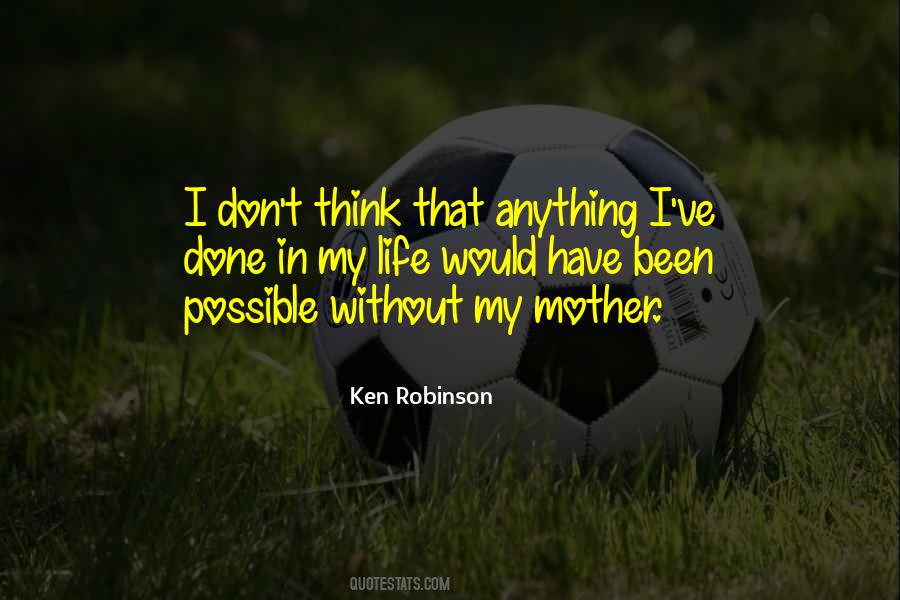 Anything In Life Is Possible Quotes #344929