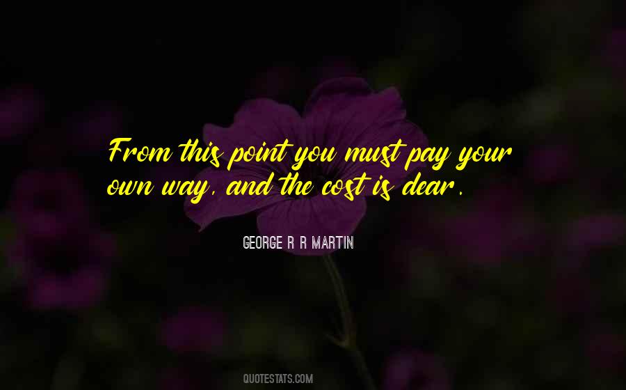 Pay Your Way Quotes #1158561