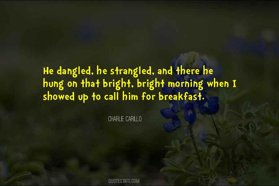 Morning Bright Quotes #1552072