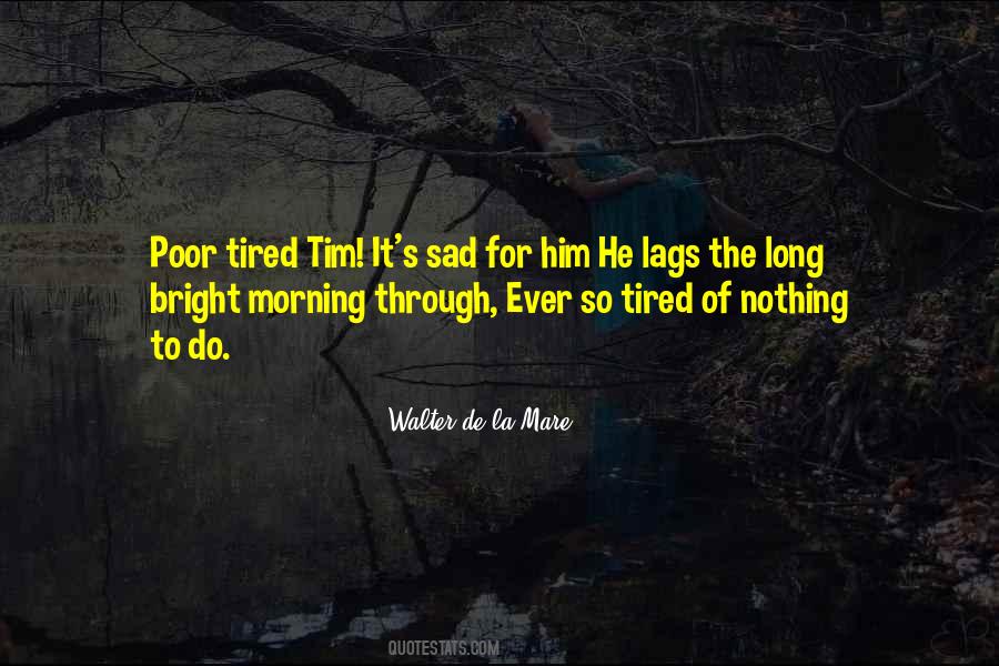 Morning Bright Quotes #293942
