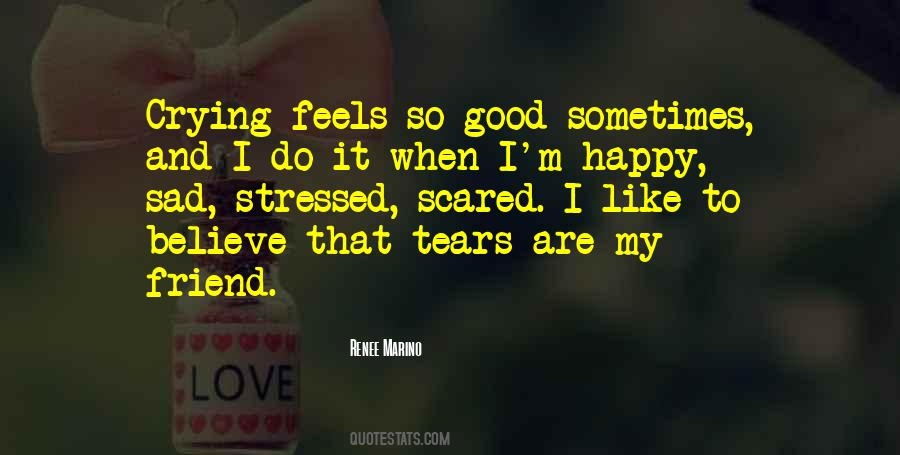 Sad And Scared Quotes #1218499