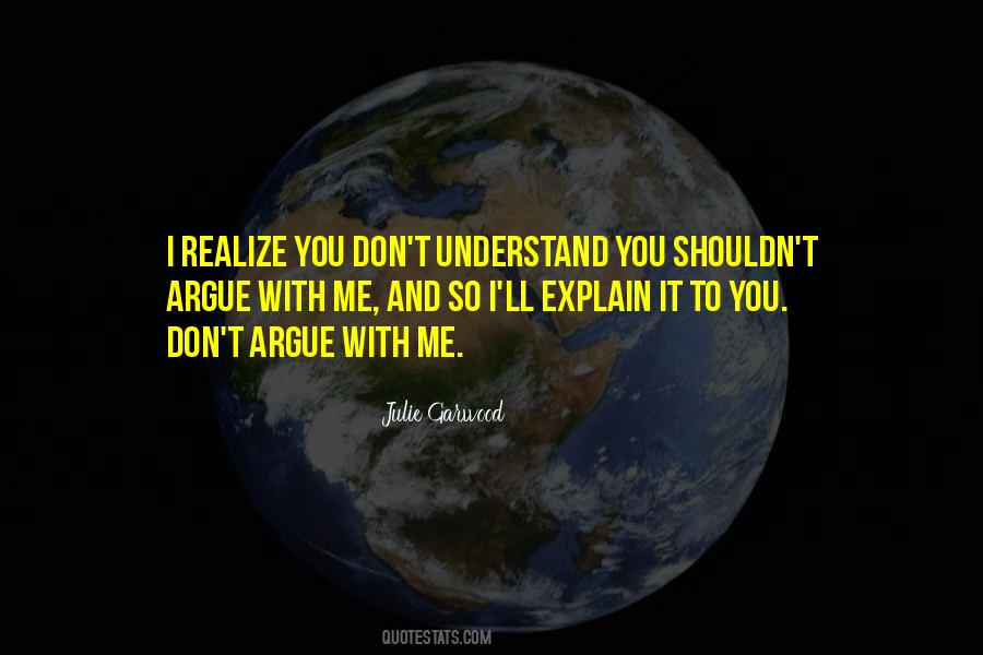 Do Not Explain Yourself Quotes #17483