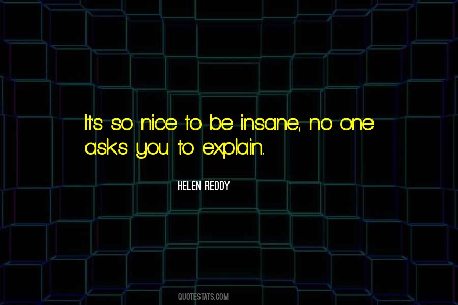 Do Not Explain Yourself Quotes #3639
