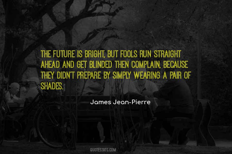 Future Is Ahead Quotes #1758226