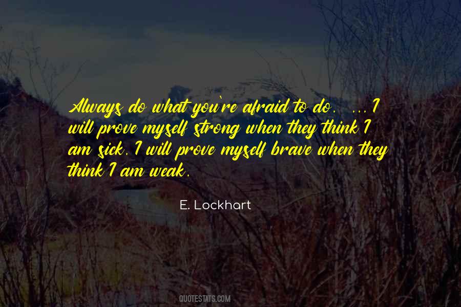 I Will Prove Myself Quotes #1161730